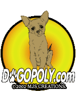 DOGOPOLY.com �2002. MJS Creations.  All rights reserved.