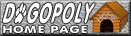 DOGOPOLY.com - The Game of High Steaks & Bones! �1977, 1989, 2002. M.Spahitz.